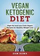 Vegan Ketogenic Diet, Kuma Sam
