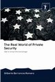 The Real World of Private Security, Romero Gilberto Barrancos