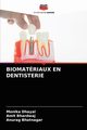 BIOMATRIAUX EN DENTISTERIE, Dhayal Monika