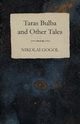 Taras Bulba and Other Tales, Gogol Nikolai