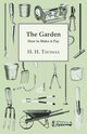 The Garden - How to Make it Pay, Thomas H. H.