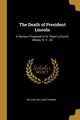 The Death of President Lincoln, Thomas Wilson William