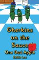 Gherkins on the Sauce, Lee Robin
