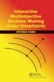 Interactive Multiobjective Decision Making Under Uncertainty, Yano Hitoshi