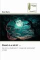 Dans la nuit ..., Baris Ren