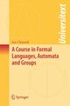 A Course in Formal Languages, Automata and Groups, Chiswell Ian M.