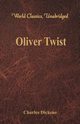 Oliver Twist (World Classics, Unabridged), Dickens Charles
