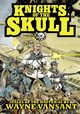 Knights of the Skull, Vansant Wayne