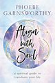 Align with Soul, Garnsworthy Phoebe