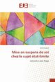 Mise en suspens de soi chez le sujet tat-limite, BADUEL-E