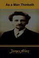 As a Man Thinketh, Allen James