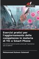 Esercizi pratici per l'aggiornamento delle competenze in materia di TIC e Smart Phone, Galamali Mohammad Kaleem