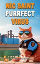 Purrfect Virus, Saint Nic