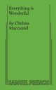 Everything is Wonderful, Marcantel Chelsea