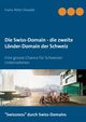 Die Swiss-Domain - die zweite Lnder-Domain der Schweiz, Oswald Hans-Peter