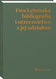 Ewa towska bibliografia i orzecznictwo z jej udziaem, Wiewirowska-Domagalska Aneta