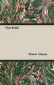 Our India, Masani Minoo