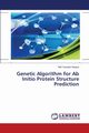 Genetic Algorithm for AB Initio Protein Structure Prediction, Hoque MD Tamjidul