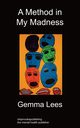 A Method in My Madness, Lees Gemma