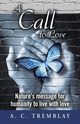 A Call to Love, Tremblay A.C.