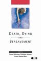 Death, Dying and Bereavement, 