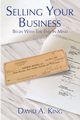 Selling Your Business, King David Alan