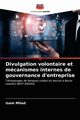 Divulgation volontaire et mcanismes internes de gouvernance d'entreprise, Milad Isam