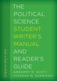 The Political Science Student Writer's Manual and Reader's Guide, Scott Gregory M.