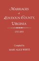 Marriages of Loudoun County, Virginia, 1757-1853, Wertz Mary Alice