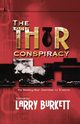The Thor Conspiracy, Burkett Larry