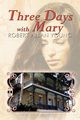 Three Days with Mary, Young Robert Allan