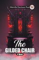 The Gilded Chair A Novel, Post Melville Davisson