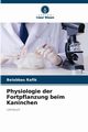 Physiologie der Fortpflanzung beim Kaninchen, Rafik Belabbas