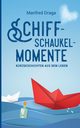 Schiffschaukelmomente, Draga Manfred