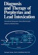 Diagnosis and Therapy of Porphyrias and Lead Intoxication, 