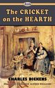 The Cricket on the Hearth, Dickens Charles