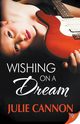 Wishing on a Dream, Cannon Julie