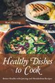 Healthy Dishes to Cook, Fleming Kari