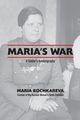 Maria's War, Bochkareva Maria
