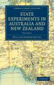 State Experiments in Australia and New Zealand - Volume             1, Reeves William Pember