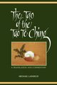 The Tao of the Tao Te Ching, LaFargue Michael