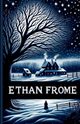 Ethan Frome(Illustrated), Wharton Edith