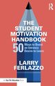 The Student Motivation Handbook, Ferlazzo Larry
