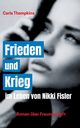 Frieden und Krieg im Leben von Nikki Fisler, Thompkins Carla