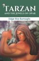 Tarzan and the Jewels of Opar, Burroughs Edgar Rice
