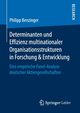 Determinanten und Effizienz multinationaler Organisationsstrukturen in Forschung & Entwicklung, Benzinger Philipp
