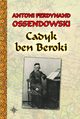 Cadyk ben Beroki, Ossendowski Antoni Ferdynand