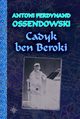 Cadyk ben Beroki, Ossendowski Antoni Ferdynand