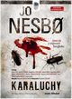 Karaluchy, Nesbo Jo