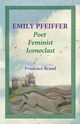 Emily Pfeiffer, Prudence Brand